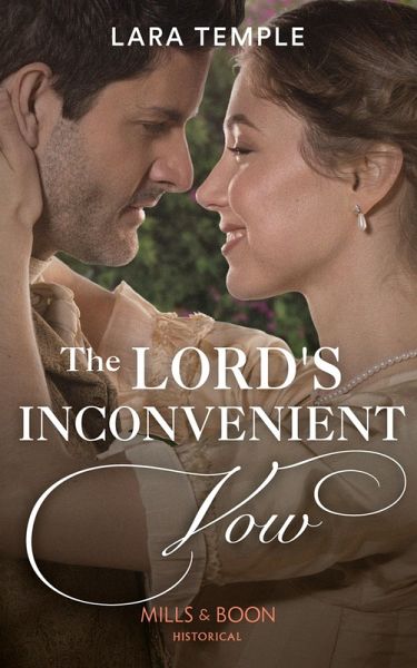 The Lord's Inconvenient Vow (Mills & Boon Historical) (The Sinful Sinclairs, Book 3) (eBook, ePUB)