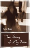 The Story of My Face (eBook, ePUB)