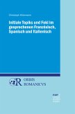 Initiale Topiks und Foki im gesprochenen Französisch, Spanisch und Italienisch (eBook, PDF)