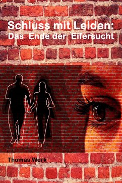 Schluss mit Leiden: (eBook, ePUB) - Werk, Thomas