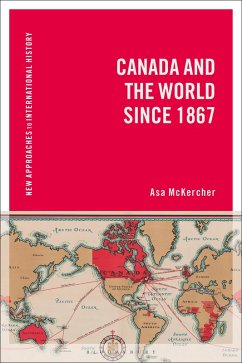 Canada and the World since 1867 (eBook, PDF) - Mckercher, Asa