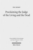 Proclaiming the Judge of the Living and the Dead (eBook, PDF)