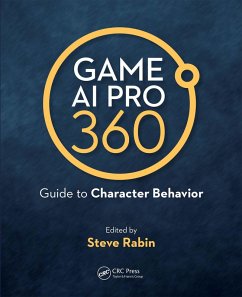 Game AI Pro 360: Guide to Character Behavior (eBook, PDF) - Rabin, Steve