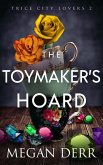 The Toymaker's Hoard (Trice City Lovers, #2) (eBook, ePUB)