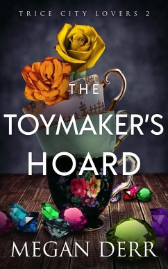 Cover The Toymaker's Hoard (Trice City Lovers, #2) (eBook, ePUB)