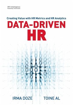 Data-Driven HR: Creating Value with HR Metrics and HR Analytics - Doze, Irma; Al, Toine