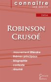 Fiche de lecture Robinson Crusoé de Daniel Defoe (Analyse littéraire de référence et résumé complet) Fiche de lecture Robinson Crusoé de Daniel Defoe (Analyse littéraire de référence et résumé complet)