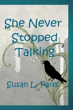 She Never Stopped Talking - Pare', Susan L