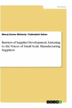Barriers of Supplier Development. Listening to the Voices of Small Scale Manufacturing Suppliers