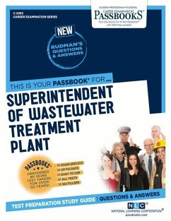 Superintendent of Wastewater Treatment Plant (C-2963): Passbooks Study Guide Volume 2963 - National Learning Corporation