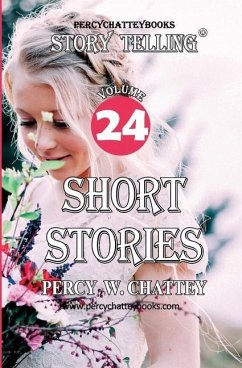 Story Telling Twenty Four: Short Stories - Chattey, Percy W.