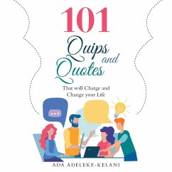 101 Quips and Quotes - Adeleke-Kelani, Ada