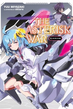 The Asterisk War, Vol. 13 (light novel) - Miyazaki, Yuu