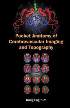 Pocket Anatomy of Cerebrovascular Imaging and Topography - Kim, Dong-Eog; Bang, Oh Young; Kim, Eung Yeop; Seo, Woo-Keun; Chung, Jong-Won