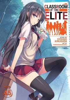 Classroom of the Elite (Light Novel) Vol. 4.5 - Kinugasa, Syougo