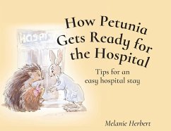 How Petunia Gets Ready for the Hospital - Herbert, Melanie