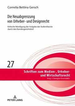 Die Neuabgrenzung von Urheber- und Designrecht - Gersch, Cornelia Bettina