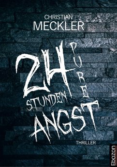 24 Stunden pure Angst (eBook, PDF) - Meckler, Christian