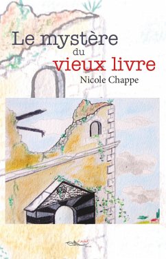 Le mystère du vieux livre (eBook, ePUB) - Chappe, Nicole