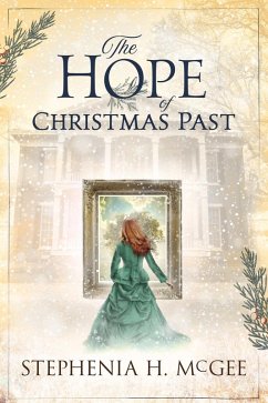 The Hope of Christmas Past (eBook, ePUB) - Mcgee, Stephenia H.