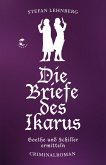 Die Briefe des Ikarus (Goethe und Schiller ermitteln) (eBook, ePUB)