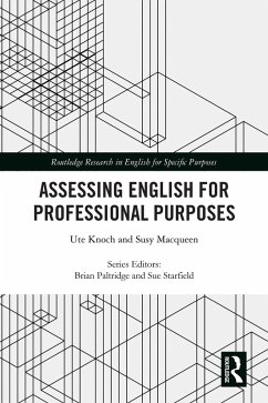 Assessing English for Professional Purposes (eBook, ePUB) - Knoch, Ute; Macqueen, Susy