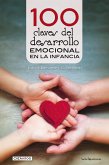 100 claves del desarrollo emocional en la infancia (eBook, ePUB) 100 claves del desarrollo emocional en la infancia (eBook, ePUB)