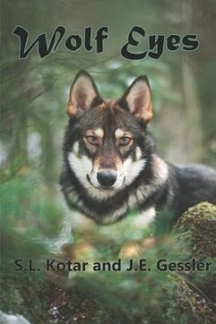 Wolf Eyes - Gessler, J. E.; Kotar, S. L.