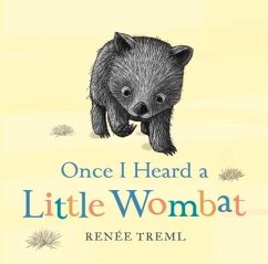 Once I Heard a Little Wombat - Treml, Renée
