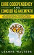 Cure Codependency and Conquer as an... - Bild 1