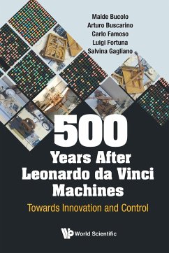 500 YEARS AFTER LEONARDO DA VINCI MACHINES - Luigi Fortuna & Arturo Buscarino