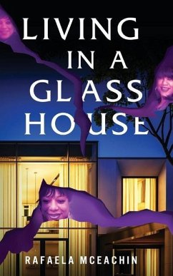 Living In a Glass House - McEachin, Rafaela
