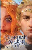 Guardian of the Golden City: Book 2 of the Sīhalt Series