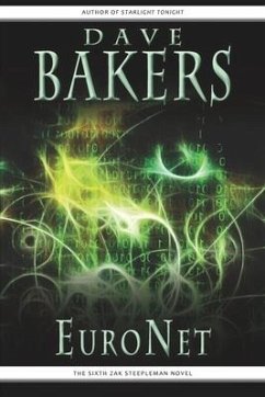 EuroNet: The Sixth Zak Steepleman Novel - Bakers, Dave