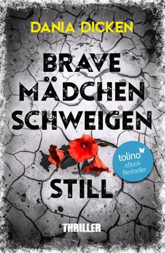 Brave Mädchen schweigen still (eBook, ePUB) - Dicken, Dania