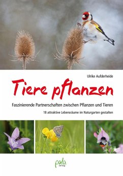 Tiere pflanzen (eBook, PDF) - Aufderheide, Ulrike