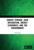 Energy Storage, Grid Integration, Energy Economics, and the Environment (eBook, PDF)