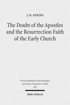 The Doubt of the Apostles and the Resurrection Faith of the Early Church (eBook, PDF) - Atkins, J. D.