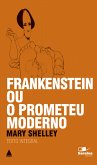Frankenstein Ou o Prometeu Moderno (eBook, ePUB)