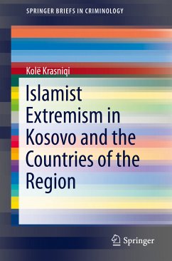 Islamist Extremism in Kosovo and the Countries of the Region (eBook, PDF) - Krasniqi, Kolë