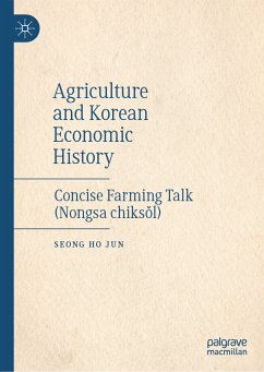 Agriculture and Korean Economic History (eBook, PDF) - Jun, Seong Ho