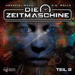 Die Zeitmaschine - Teil 2 (MP3-Download) - Wells, Herbert George; Döhring, Oliver