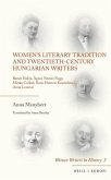 Women's Literary Tradition and Twentieth-Century Hungarian Writers: Renée Erdős, Ágnes Nemes Nagy, Minka Czóbel, Ilona Harmos Kosztolányi, Anna L