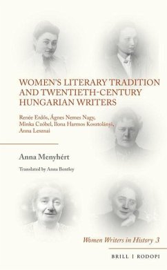 Women's Literary Tradition and Twentieth-Century Hungarian Writers - Menyhért, Anna