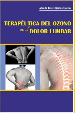 Terapeutica del Ozono En El Dolor Lumbar - Chirinos Cuevas, Alfredo Jose