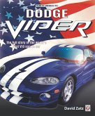 Dodge Viper: The Full Story of the World's First V10 Sports Car
