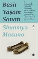 Basit Yasam Sanati - Masuno, Shunmyo