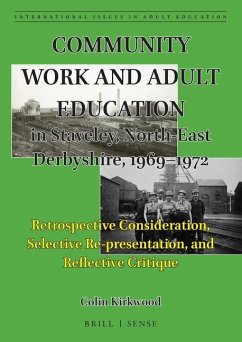 Community Work and Adult Education in Staveley, North-East Derbyshire, 1969-1972 - Kirkwood, Colin