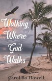 Walking Where God Walks