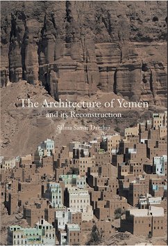 The Architecture of Yemen and Its Reconstruction - Damluji, Salma Samar